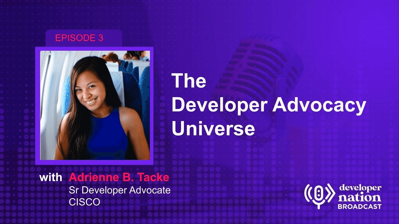 The Developer Advocacy Universe with Adrienne Tacke